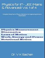 Physics for IIT- JEE (Mains & Advanced) Vol. 1 of 4: Complete Study Pack of Physics: Mechanics for Engineering Entrance Examination 