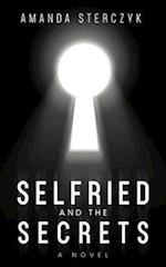 selfried and the secrets: a novel 