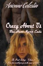 Crazy About Us: The Hunt Never Ends 