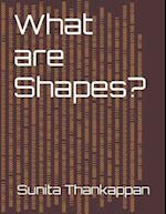 What are Shapes?