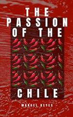 The Passion of the Chile