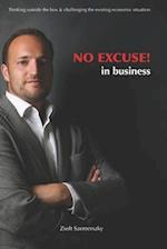 NO EXCUSE! in business