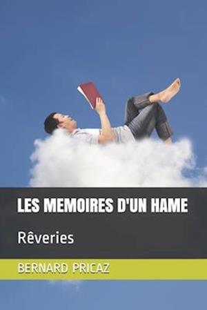 Les Memoires d'Un Hame