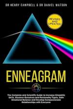 Enneagram -REVISED AND UPDATED: The Complete and Scientific Guide to Increase Empathic Skills, Discover Ourselves and Personality Types, Gain Emotiona