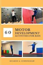 60 Motor Development Activities for Kids