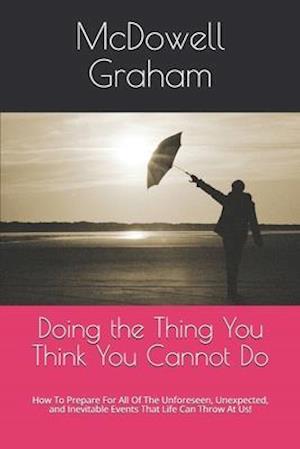 Doing the Thing You Think You Cannot Do