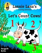 Lannie Lana's Counting Adventure Let's Count Cows!