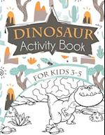 Dinosaur Activity Book for Kids 3-5