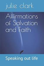 Affirmations of Salvation and Faith