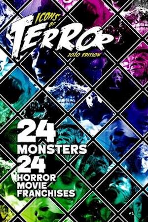 Icons of Terror 2020: 24 Monsters, 24 Horror Movie Franchises