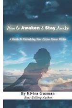 How to Awaken & Stay Awake