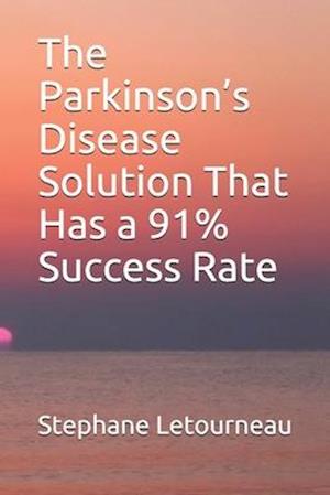 The Parkinson's Disease Solution That Has a 91% Success Rate