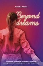 Beyond Dreams