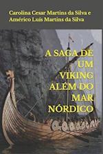 A Saga de Um Viking Além Do Mar Nórdico