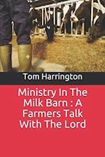 Ministry In The Milk Barn