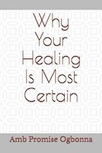 Why Your Healing Is Most Certain