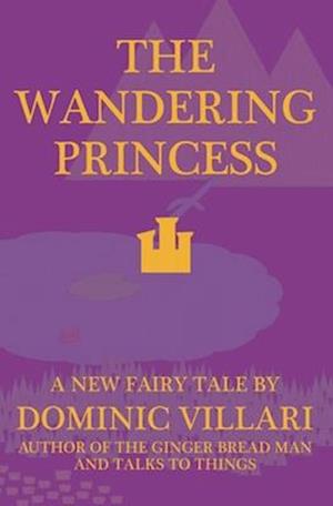The Wandering Princess - A New Fairy Tale