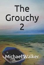 The Grouchy 2