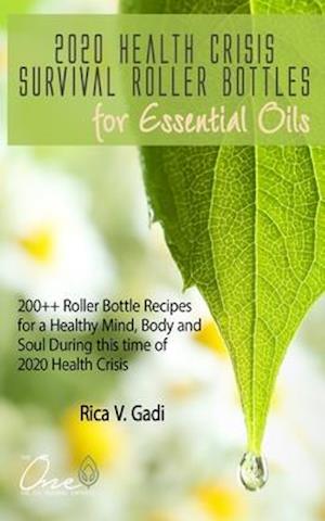 2020 Health Crisis Survival Roller Bottles for Essential Oils