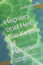 Heaven and Hell; the Keys of Heaven.