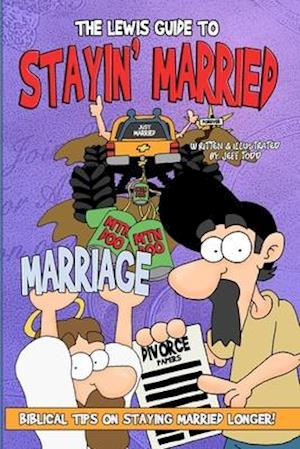 The Lewis Guide To Stayin' Married