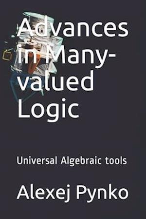 Advances in Many-valued Logic