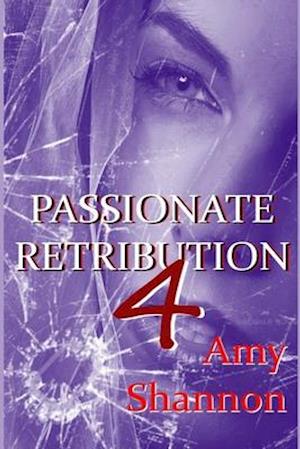 Passionate Retribution IV