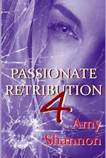 Passionate Retribution IV