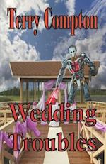 Wedding Troubles