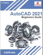 AutoCAD 2021 Beginners Guide