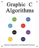 Graphic C Algorithms: Algorithms for C Beginner Easy and Fast Graphic Learning 