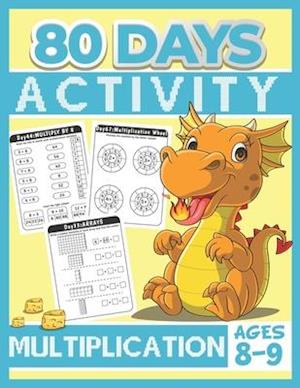 80 Days Activity Multiplication for Kids Ages 8-9