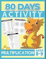 80 Days Activity Multiplication for Kids Ages 8-9