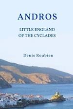 Andros. The Little England of the Cyclades