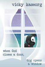 When God Closes a Door...