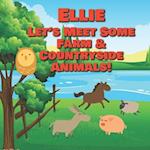 Ellie Let's Meet Some Farm & Countryside Animals!