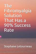 The Fibromyalgia Solution That Has a 90% Success Rate