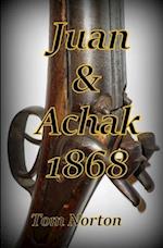 Juan & Achak 1868