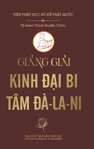 Gi¿ng gi¿i Kinh Ð¿i Bi Tâm Ðà-la-ni (bìa c¿ng)