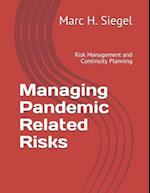 Managing Pandemic Related Risks
