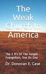 The Weak Church in America