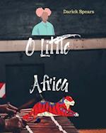 O Little Africa