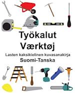 Suomi-Tanska Työkalut/Værktøj Lasten kaksikielinen kuvasanakirja