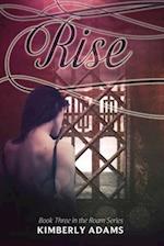 Rise (Roam Series, Book Three)