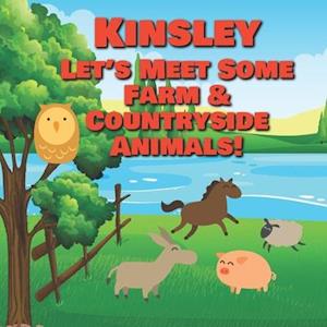 Kinsley Let's Meet Some Farm & Countryside Animals!