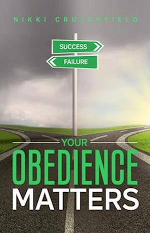 Your Obedience Matters