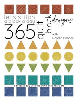 Let's Stitch a Block a Day - 365 Quilt Block Designs
