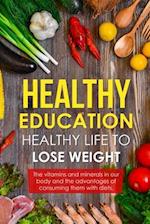 Healthy Education Healthy Life to Lose Weight