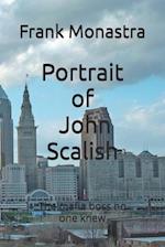 Portrait of John Scalish: The Mafia Boss no one knew 