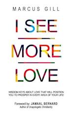 I See More Love